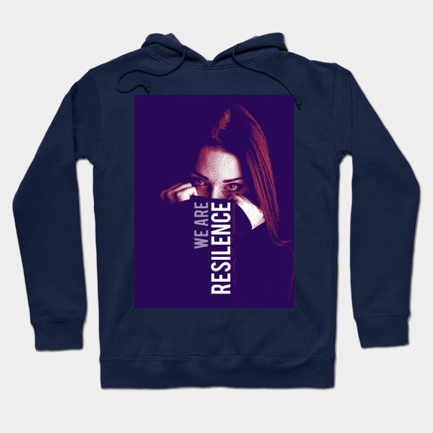 We are the Resilience Hoodie by Creatum